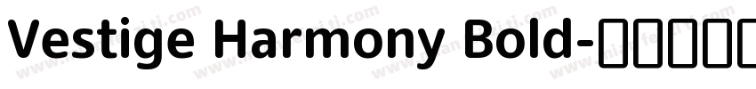 Vestige Harmony Bold字体转换